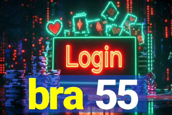 bra 55